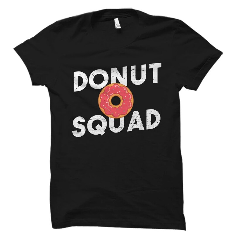 Donut Squad Shirt. Donut Shirt. Donut Gift. Doughnut Shirt. BFF Shirt. BFF Gift. Bestie Gift. Bestie Shirt. Donut Lover Gift